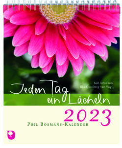 Der Phil-Bosmans-Kalender 2023: Jeden Tag ein Lächeln