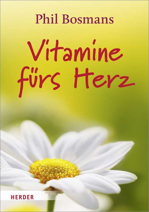 Vitamine Fuers Herz Das Grosse Lesebuch 978 3 451 32802 2 42618